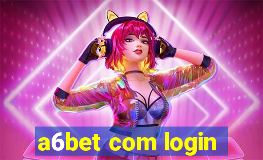 a6bet com login